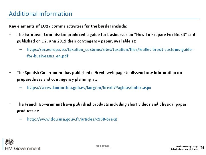 Additional information Key elements of EU 27 comms activities for the border include: •