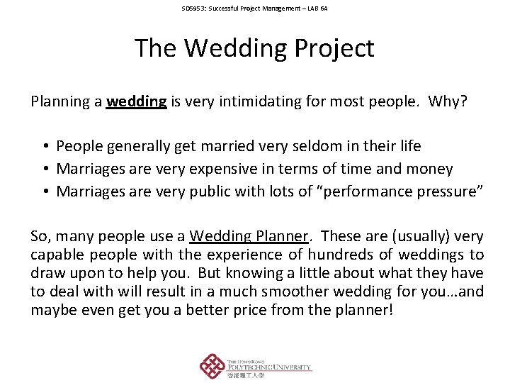 SD 5953: Successful Project Management – LAB 6 A The Wedding Project Planning a