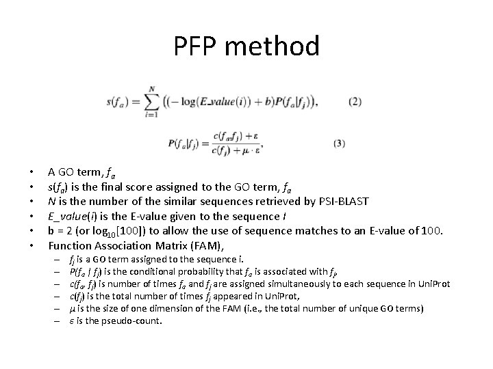 PFP method • • • A GO term, fa s(fa) is the final score