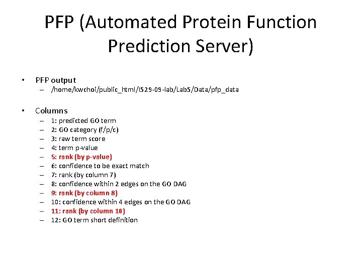 PFP (Automated Protein Function Prediction Server) • PFP output – /home/kwchoi/public_html/I 529 -09 -lab/Lab