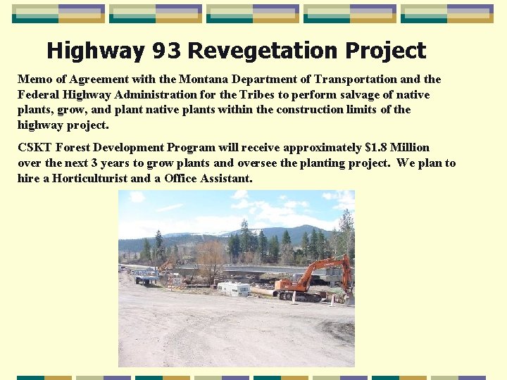 Highway 93 Revegetation Project Memo of Agreement with the Montana Department of Transportation and