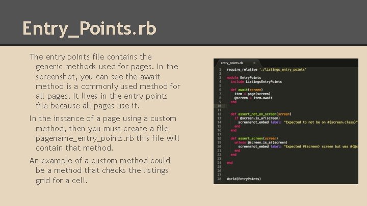 Entry_Points. rb The entry points file contains the generic methods used for pages. In