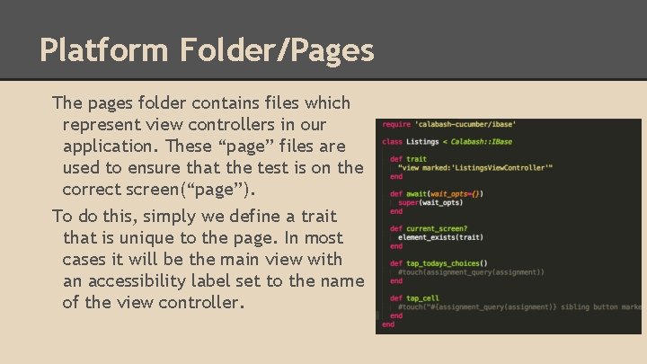 Platform Folder/Pages The pages folder contains files which represent view controllers in our application.