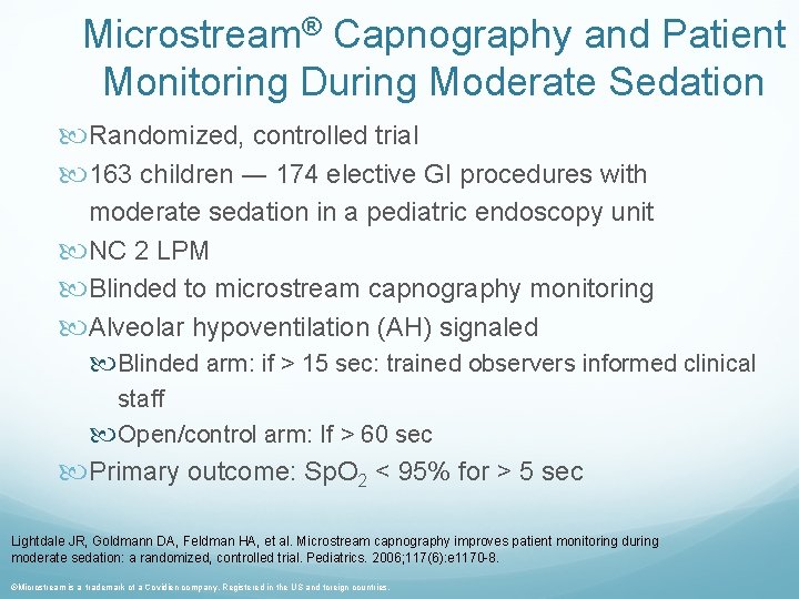 Microstream® Capnography and Patient Monitoring During Moderate Sedation Randomized, controlled trial 163 children ―