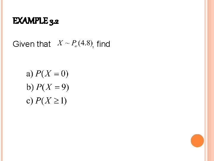 EXAMPLE 3. 2 Given that , find 