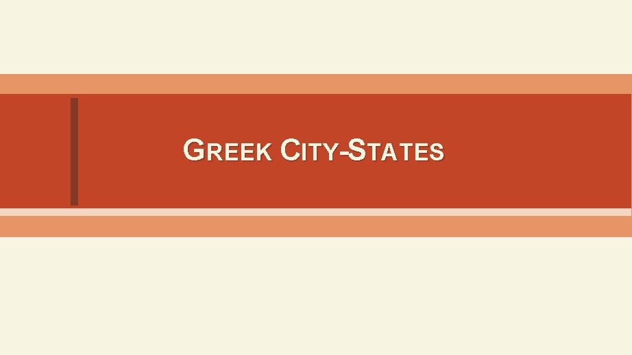 GREEK CITY-STATES 