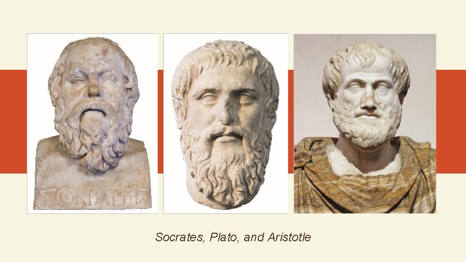 Socrates, Plato, and Aristotle 