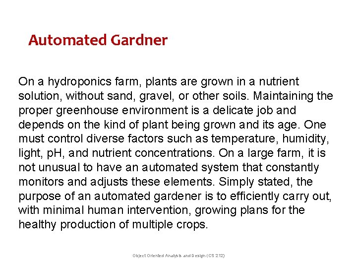 Automated Gardner On a hydroponics farm, plants are grown in a nutrient solution, without Automated Gardner On a hydroponics farm, plants are grown in a nutrient solution, without