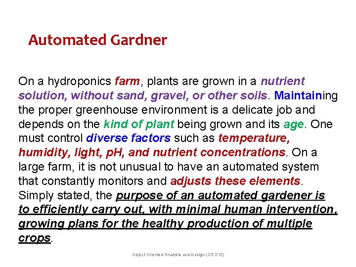 Automated Gardner On a hydroponics farm, plants are grown in a nutrient solution, without Automated Gardner On a hydroponics farm, plants are grown in a nutrient solution, without
