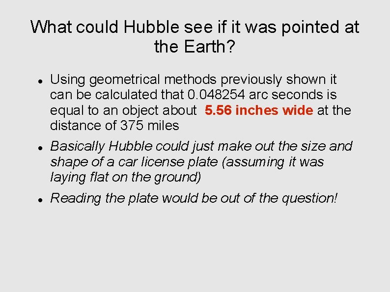 What could Hubble see if it was pointed at the Earth? Using geometrical methods