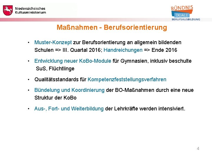 Berufliche Bildung Maßnahmen - Berufsorientierung • Muster-Konzept zur Berufsorientierung an allgemein bildenden Schulen =>