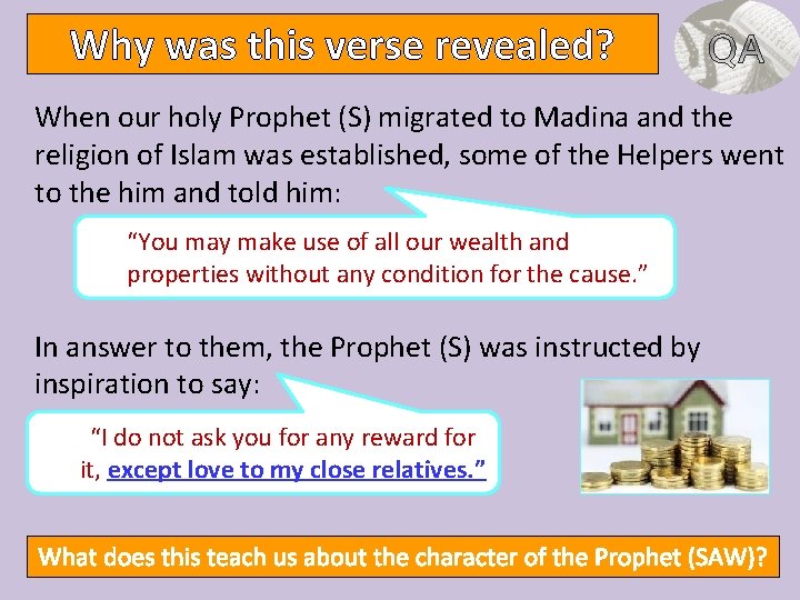 Why was this verse revealed? When our holy Prophet (S) migrated to Madina and