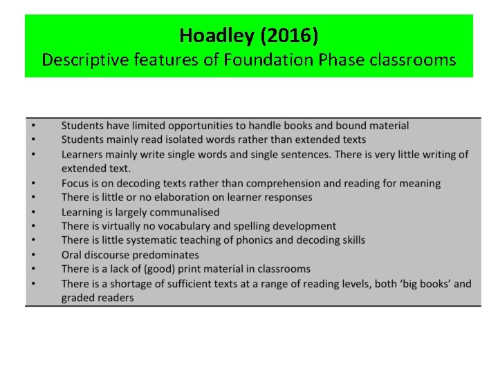 Hoadley (2016) Descriptive features of Foundation Phase classrooms 