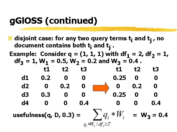 g. Gl. OSS (continued) z disjoint case: for any two query terms ti and