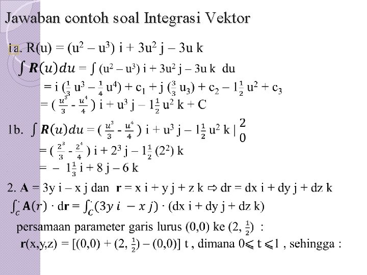 Jawaban contoh soal Integrasi Vektor � 