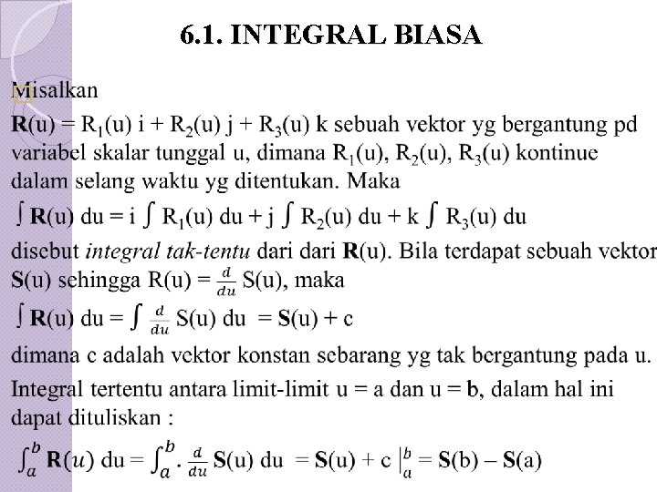 6. 1. INTEGRAL BIASA � 