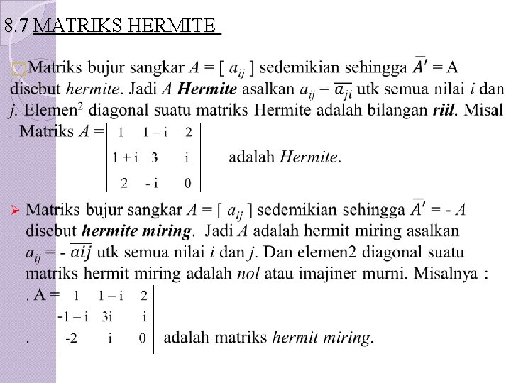 8. 7 MATRIKS HERMITE � 