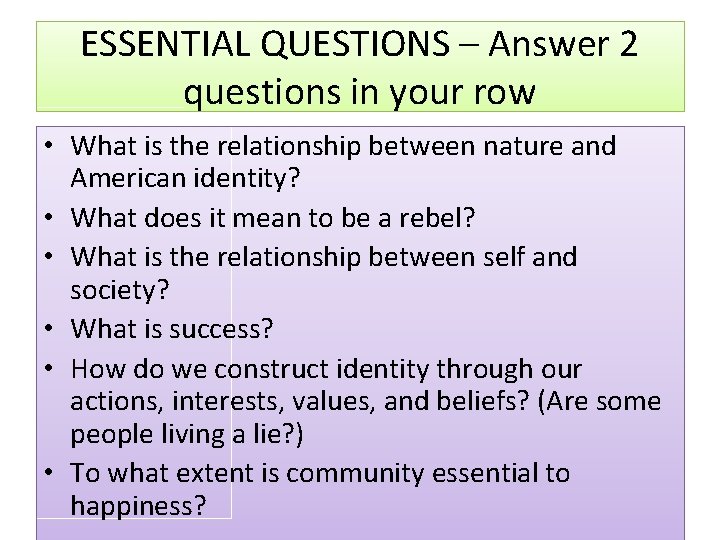 ESSENTIAL QUESTIONS – Answer 2 questions in your row • What is the relationship