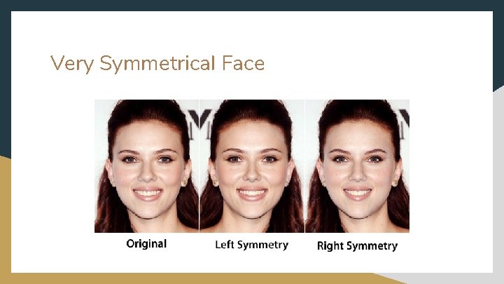 Very Symmetrical Face 