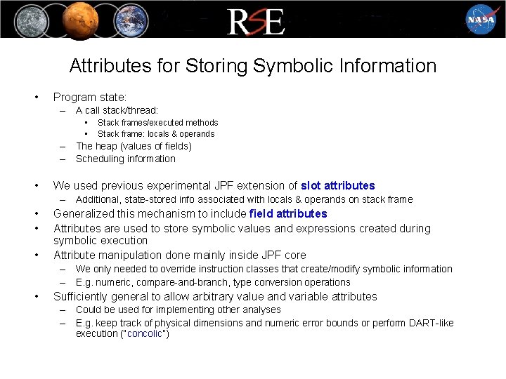 Attributes for Storing Symbolic Information • Program state: – A call stack/thread: • •