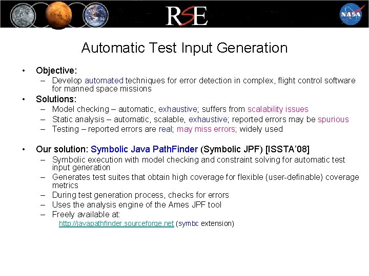 Automatic Test Input Generation • Objective: – Develop automated techniques for error detection in