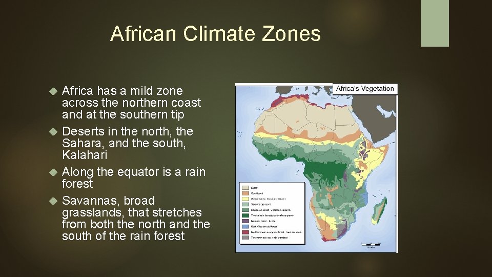 African Climate Zones Africa has a mild zone across the northern coast and at