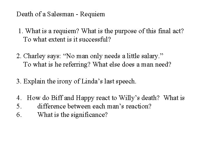 Death of a Salesman - Requiem 1. What is a requiem? What is the