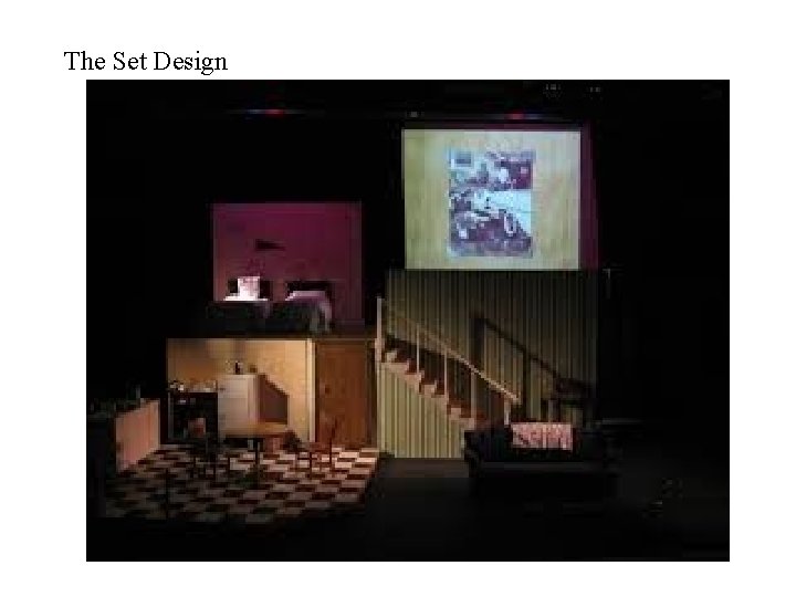 The Set Design 