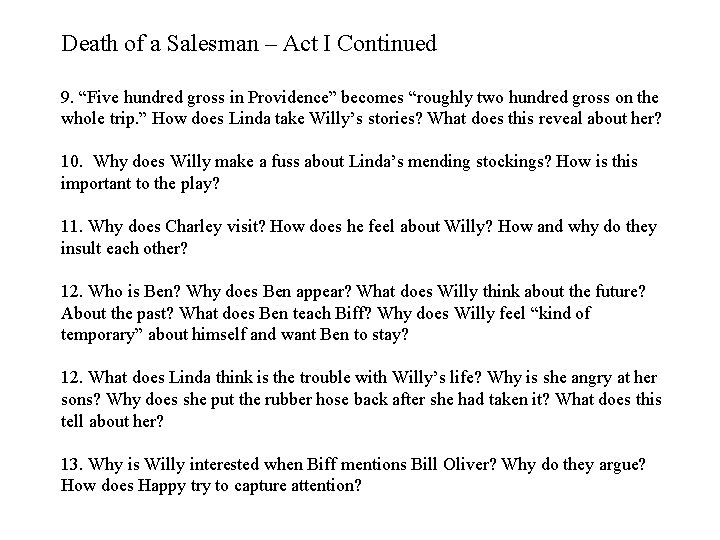 Death of a Salesman – Act I Continued 9. “Five hundred gross in Providence”