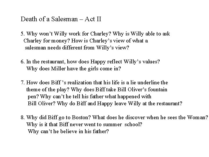 Death of a Salesman – Act II 5. Why won’t Willy work for Charley?