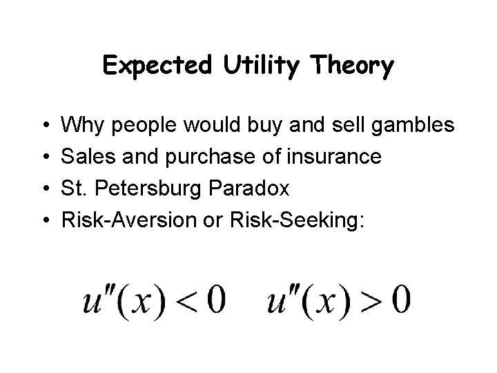 Expected Utility Theory • • Why people would buy and sell gambles Sales and Expected Utility Theory • • Why people would buy and sell gambles Sales and