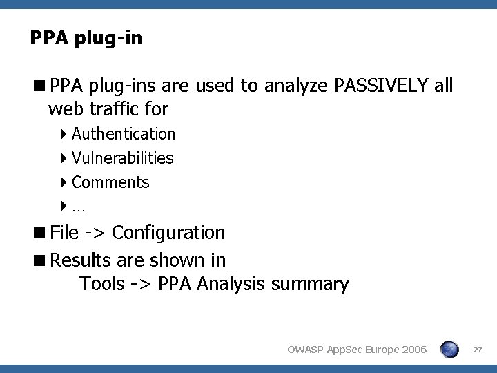 PPA plug-in <PPA plug-ins are used to analyze PASSIVELY all web traffic for 4