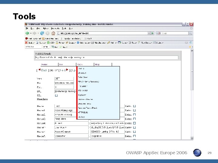 Tools OWASP App. Sec Europe 2006 29 Tools OWASP App. Sec Europe 2006 29