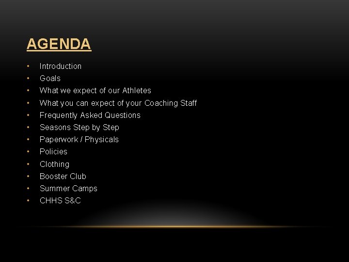 AGENDA • Introduction • Goals • What we expect of our Athletes • What