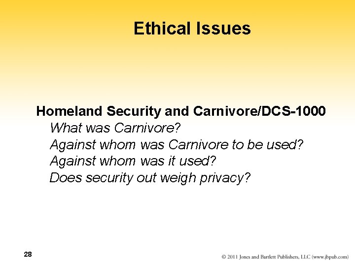 Ethical Issues Homeland Security and Carnivore/DCS-1000 What was Carnivore? Against whom was Carnivore to