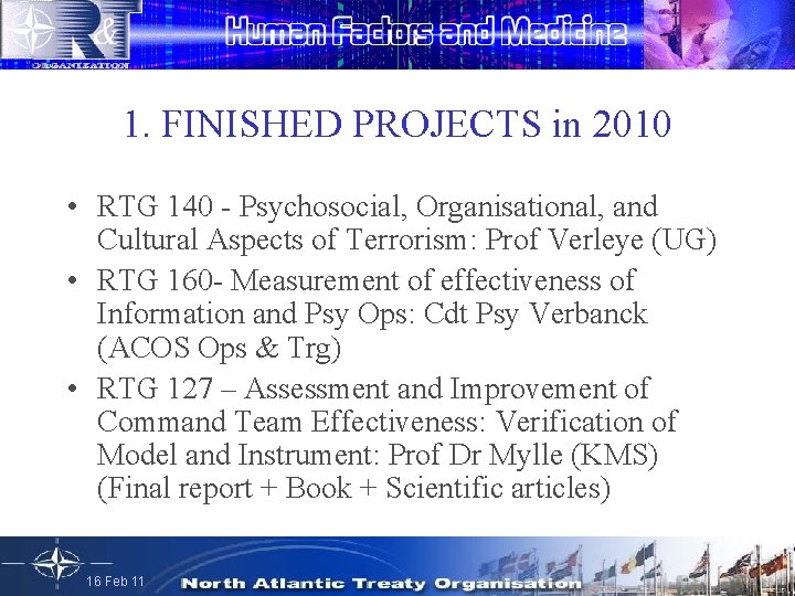 1. FINISHED PROJECTS in 2010 • RTG 140 - Psychosocial, Organisational, and Cultural Aspects