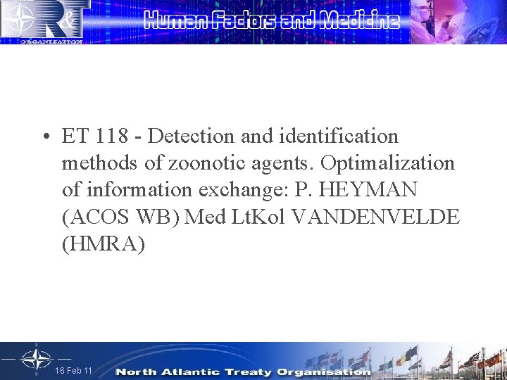  • ET 118 - Detection and identification methods of zoonotic agents. Optimalization of