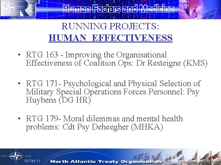 RUNNING PROJECTS: HUMAN EFFECTIVENESS • RTG 163 - Improving the Organisational Effectiveness of Coalition
