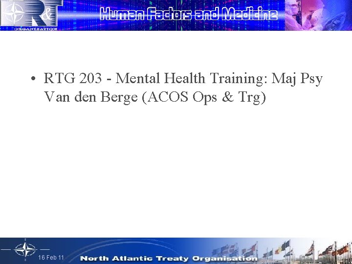  • RTG 203 - Mental Health Training: Maj Psy Van den Berge (ACOS