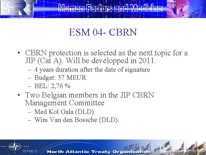 ESM 04 - CBRN • CBRN protection is selected as the next topic for