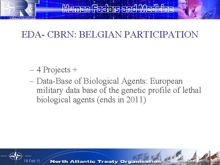 EDA- CBRN: BELGIAN PARTICIPATION – 4 Projects + – Data-Base of Biological Agents: European