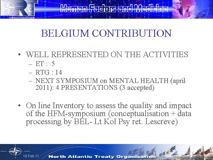 BELGIUM CONTRIBUTION • WELL REPRESENTED ON THE ACTIVITIES – ET : 5 – RTG