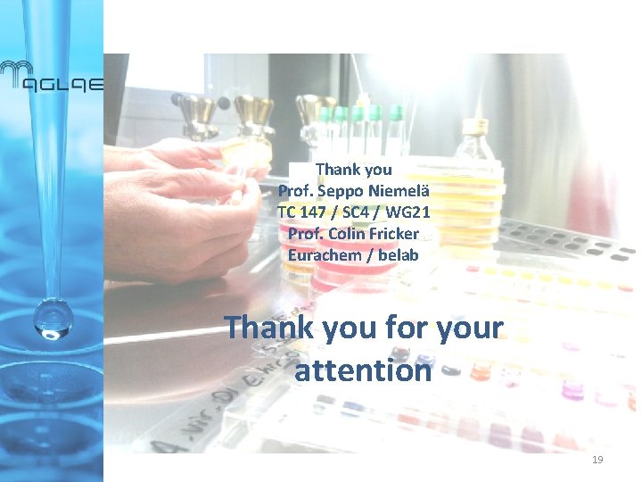 Thank you Prof. Seppo Niemelä TC 147 / SC 4 / WG 21 Prof. Thank you Prof. Seppo Niemelä TC 147 / SC 4 / WG 21 Prof.