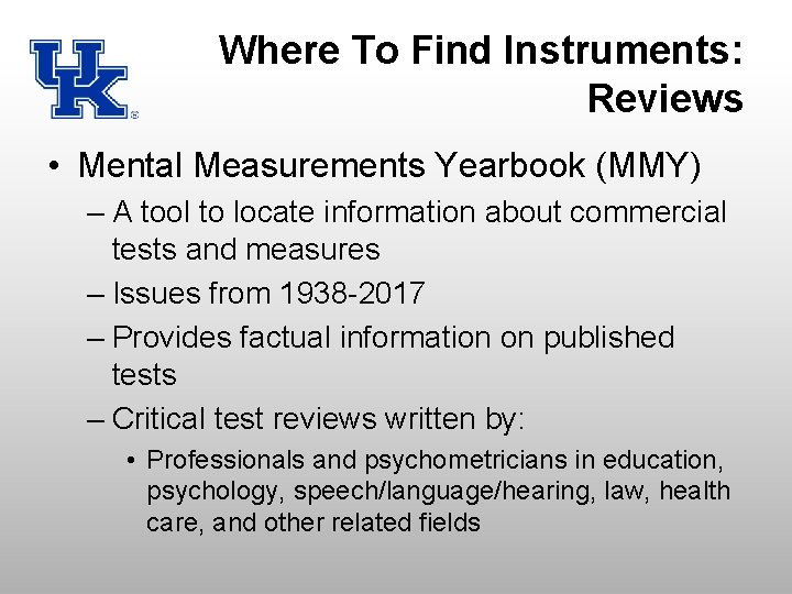 Where To Find Instruments: Reviews • Mental Measurements Yearbook (MMY) – A tool to