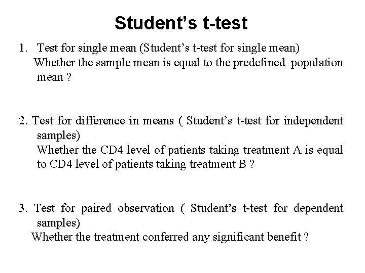 Student’s t-test 1. Test for single mean (Student’s t-test for single mean) Whether the Student’s t-test 1. Test for single mean (Student’s t-test for single mean) Whether the