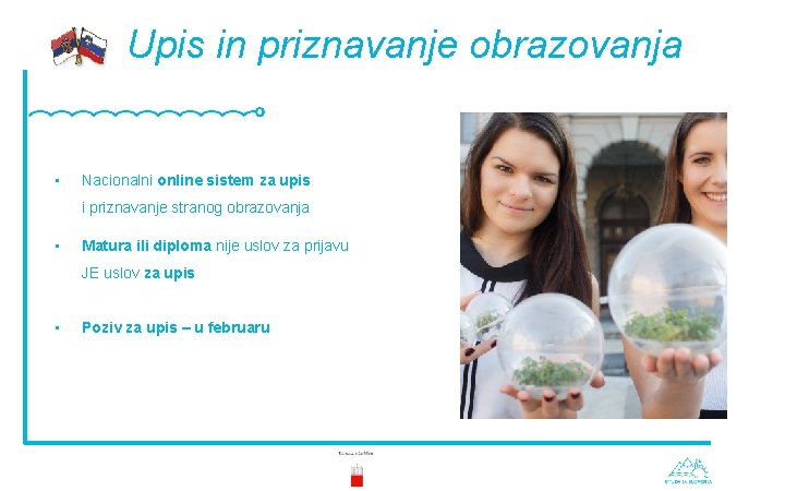 Upis in priznavanje obrazovanja • Nacionalni online sistem za upis i priznavanje stranog obrazovanja