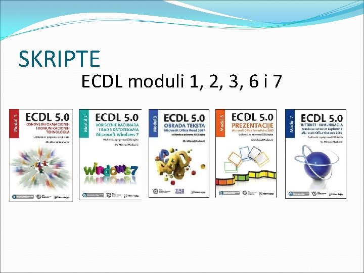 SKRIPTE ECDL moduli 1, 2, 3, 6 i 7 