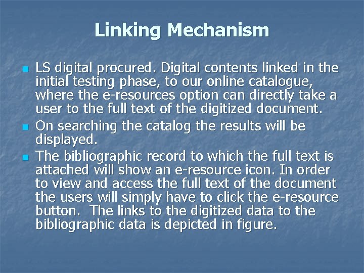 Linking Mechanism n n n LS digital procured. Digital contents linked in the initial