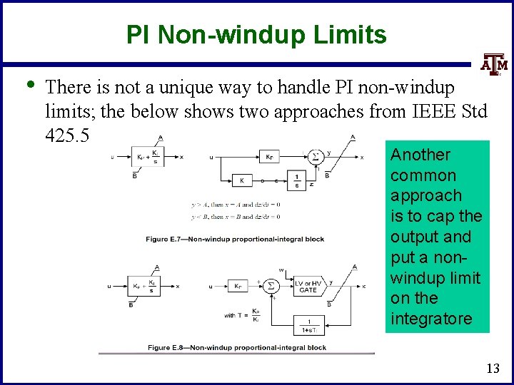 PI Non-windup Limits • There is not a unique way to handle PI non-windup