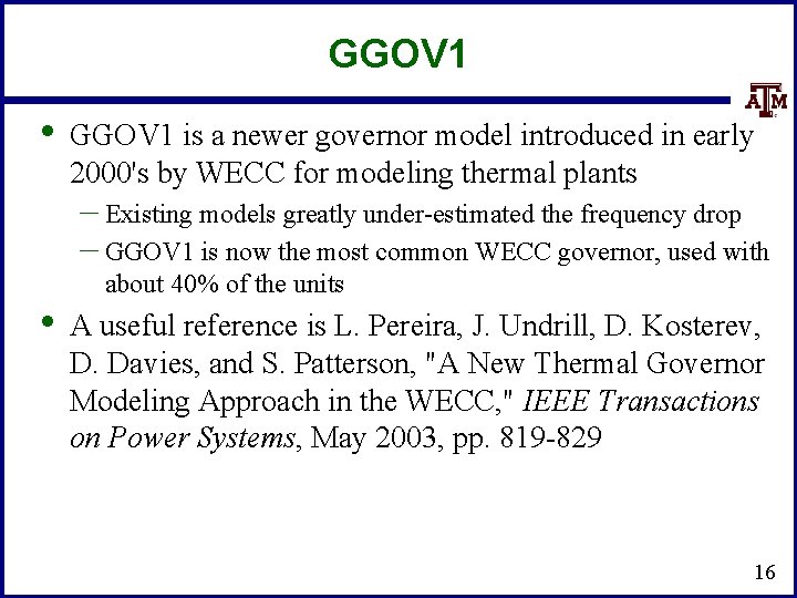 GGOV 1 • GGOV 1 is a newer governor model introduced in early 2000's